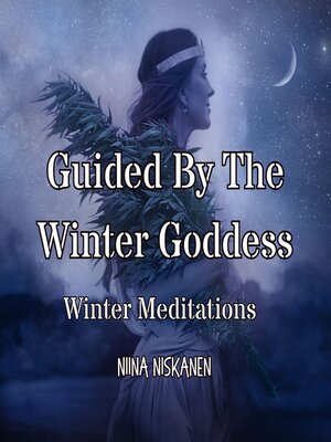 cover image of Guided by the Winter Goddess